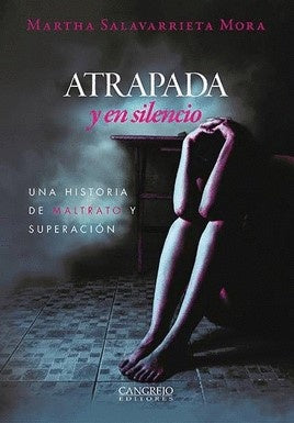 Atrapada y en silencio | Martha Salavarrieta Mora