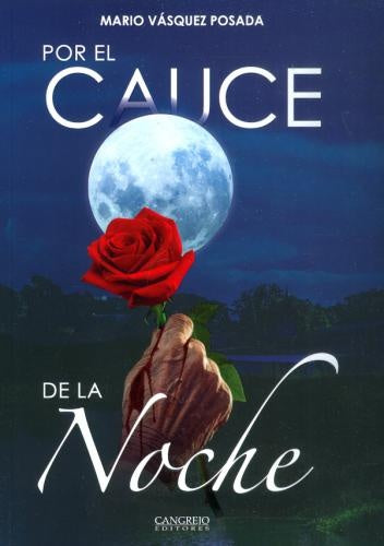 Por el cauce de la noche | Mario Vásquez Posada