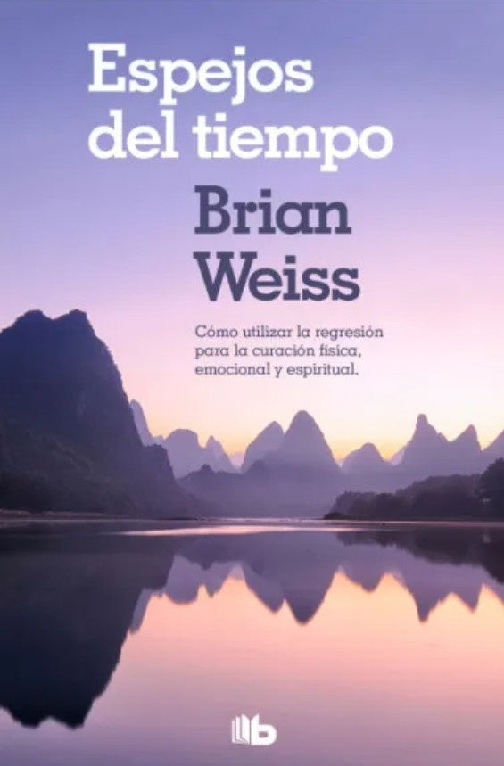 Espejos del tiempo | Brian Weiss