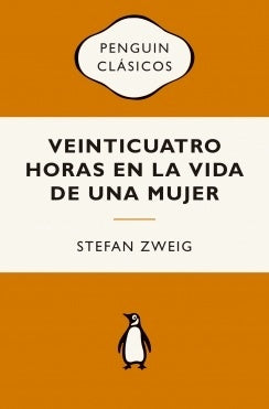 Veinticuatro horas en la vida de una mujer | Stefan Zweig