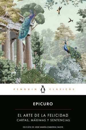 El arte de la felicidad | Epicuro