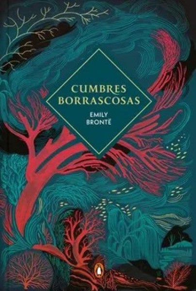 Cumbres borrascosas | Emily Brontë