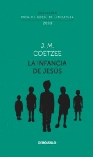 La Infancia de Jesús | John Maxwell Coetzee