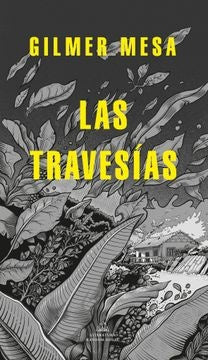 Las travesías | Gilmer Mesa