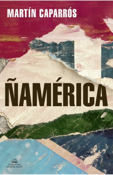 Ñamérica | Martín Caparrós