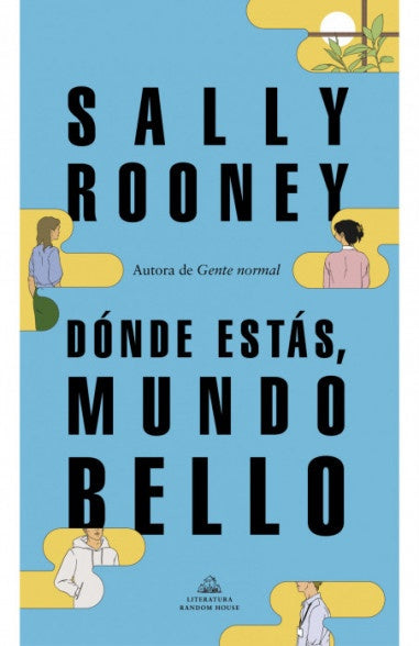 Dónde estás, mundo bello | Sally Rooney