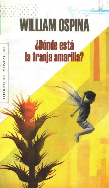 ¿Dónde está la franja amarilla? | William Ospina