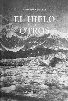 El hielo de otros | María Paola Sánchez Forero