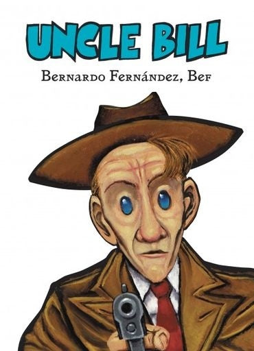 Uncle Bill | Bernardo Fernández Bef