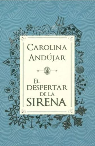El despertar de la sirena | Carolina Andújar