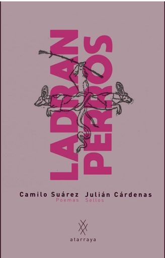 Ladran perros | Juan Camilo Suárez