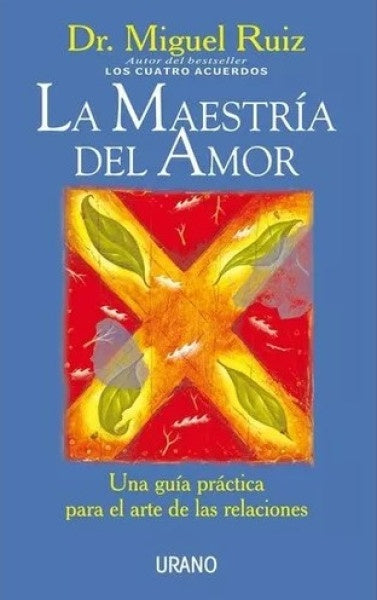 La Maestría Del Amor | Miguel Ruiz