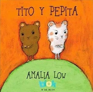 Tito y pepita | Amalia Low Nakayama