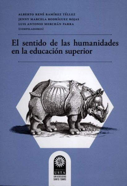 El sentido de las humanidades en la educación superior | Javier Aldana