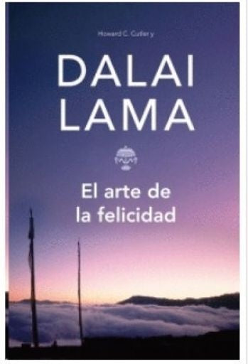 El arte de la felicidad | Dalai Lama