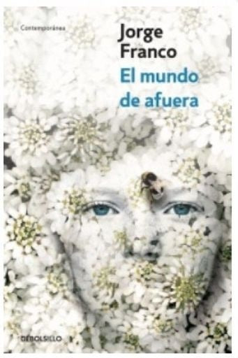 El mundo de afuera | Jorge Franco