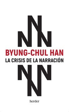 La crisis de la narración | Byung-Chul Han