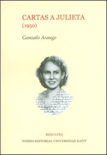 Cartas a Julieta (1950) | Gonzalo Arango