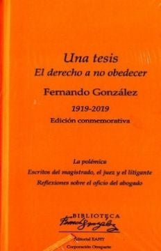 Una tesis. El derecho a no obedecer | Fernando González