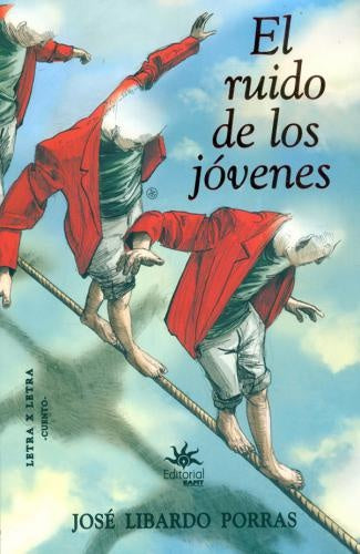 El ruido de los jóvenes | José Libardo Porras