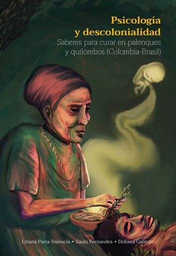 Psicología y descolonialidad | Liliana Parra Valencia