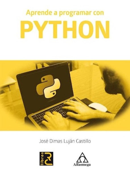Aprende a programar con python | José Dimas Luján Castillo