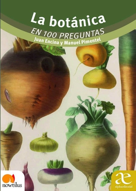 La botánica en 100 preguntas | Juan Encina Santiso