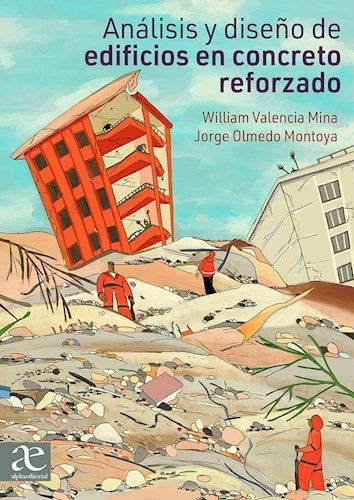 Análisis y diseño de edificios en concreto reforzado | Jorge Olmedo Montoya Vallecilla