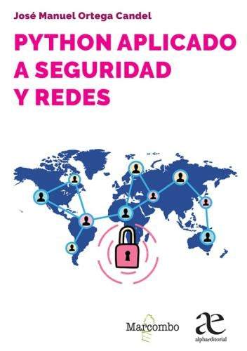 Python aplicado a seguridad y redes | José Manuel Ortega Candel