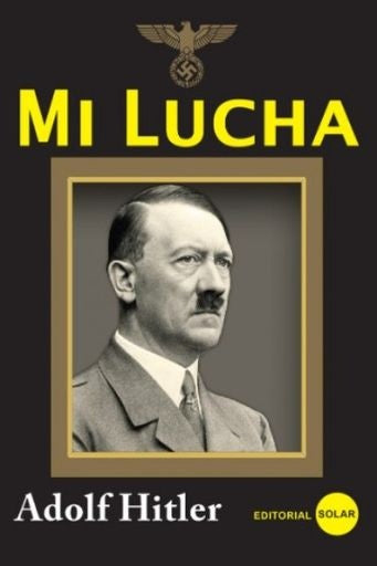 Mi lucha (versión completa) | Adolf Hitler