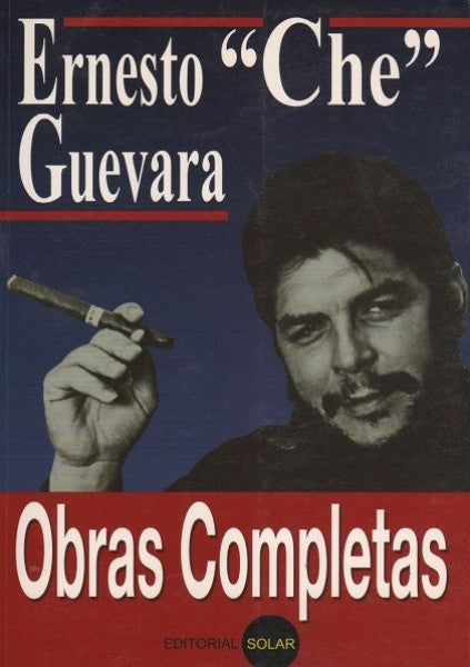 Ernesto "Che" Guevara obras completas | Ernesto Che Guevara