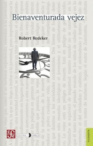 Bienaventurada vejez | Robert Redeker