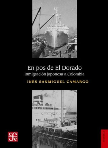 En pos de El Dorado | Inés Sanmiguel Camargo