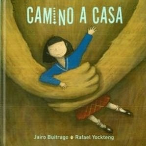Camino a casa | Jairo Buitrago