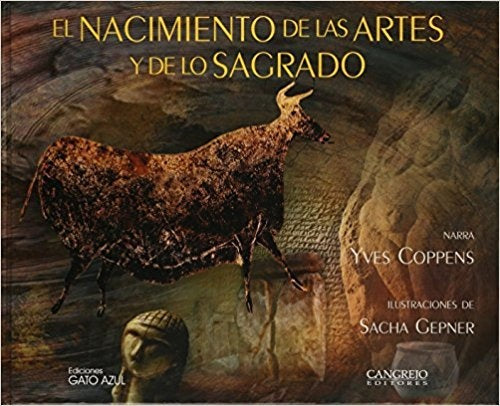 El nacimiento de las artes y de lo sagrado | Yves Coppens
