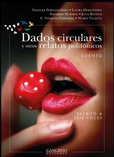 Dados circulares y otros relatos polifónicos | Carlos Vazquez-Zawadski