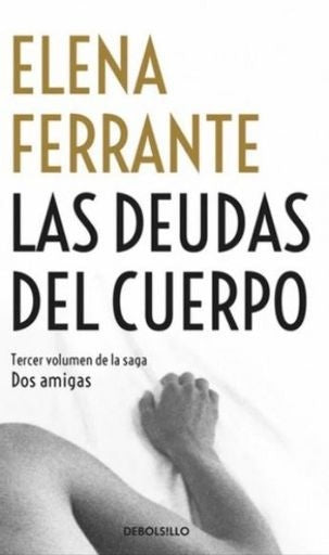 Las deudas del cuerpo | Elena Ferrante