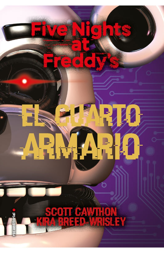 Five Nights at Freddy's. El cuarto armario | Scott Cawthon