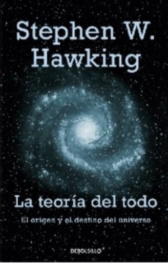 La teoría del todo | Stephen William Hawking