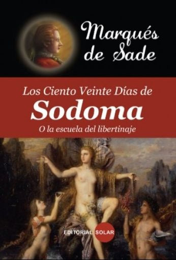 Los ciento veinte días de Sodoma | Marqués de Sade