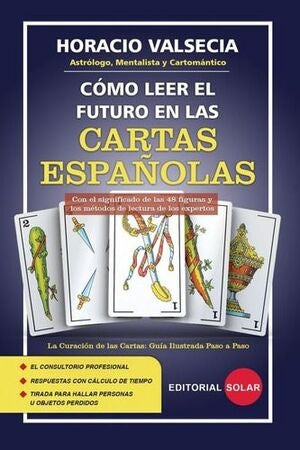 Cómo leer el futuro en las cartas españolas | Horacio Valsecia