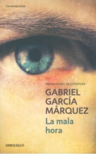 La mala hora | Gabriel García Márquez