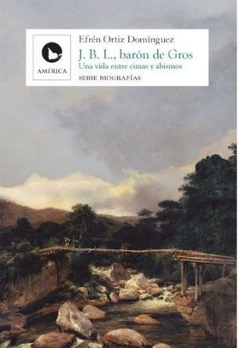 J. B. L., barón de Gros | Efrén Ortiz Domínguez