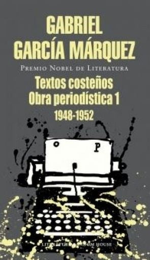 Textos costeños | Gabriel García Márquez