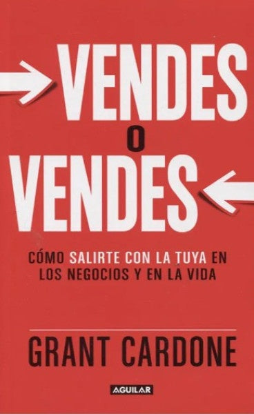 Vendes o vendes | Grant Cardone