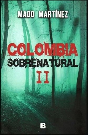 Colombia sobrenatural II | María Dolores Martínez Muñoz