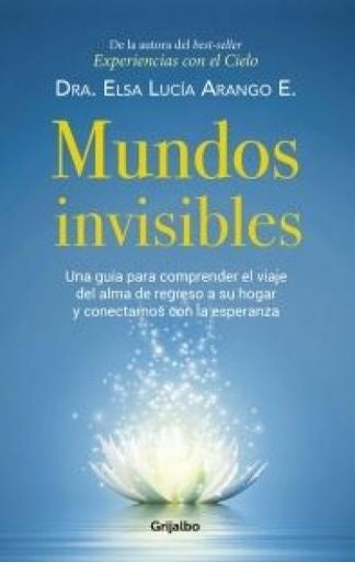 Mundos invisibles | Elsa Lucía Arango Escobar