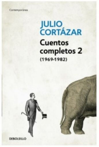 Cuentos completos 2 (1969-1983) | Julio Cortázar