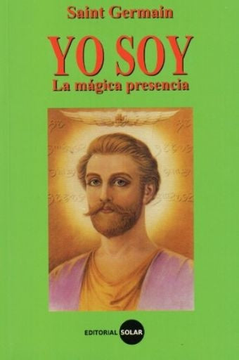 Yo soy la mágica presencia | Saint Germain