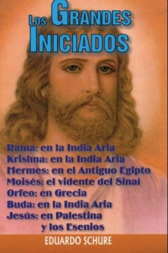 Los grandes iniciados | Eduardo Schuré